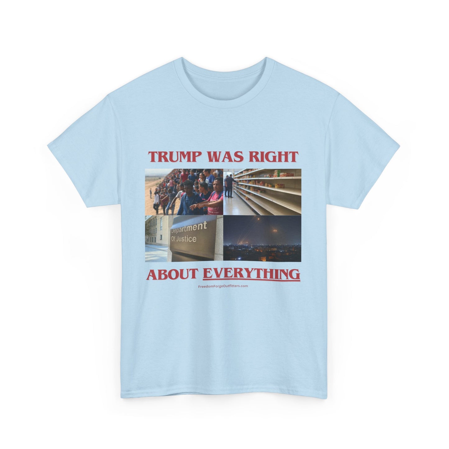Trump Was Right About Everything T-Shirt – The Ultimate Statement Tee