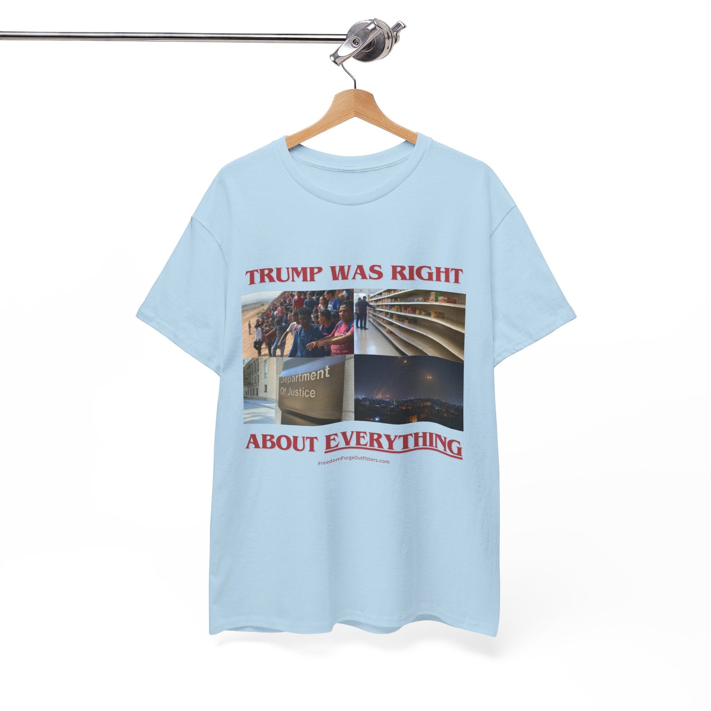 Trump Was Right About Everything T-Shirt – The Ultimate Statement Tee