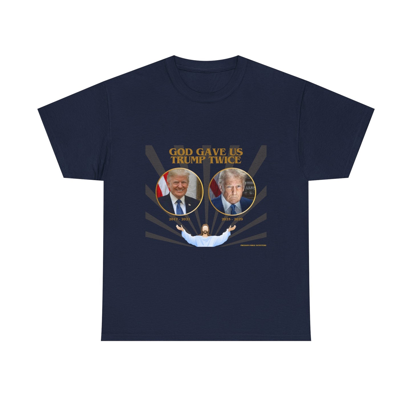 God Gave Us Trump Twice – Patriotic Revival Tee