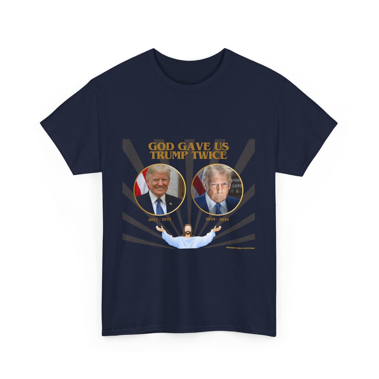 God Gave Us Trump Twice – Patriotic Revival Tee